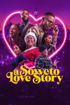A Soweto Love Story (2024) ความรักสไตล์โซเวโต  (ซับไทย)