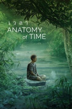 Anatomy of Time (2022) เวลา (พากย์ไทย)