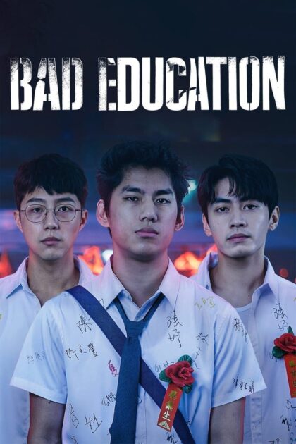 Bad Education (2023) บทเรียน​ชั่ว  (ซับไทย)