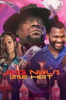Big Nunu’s Little Heist (2023) ขาใหญ่ปล้นเล็กๆ  (ซับไทย)