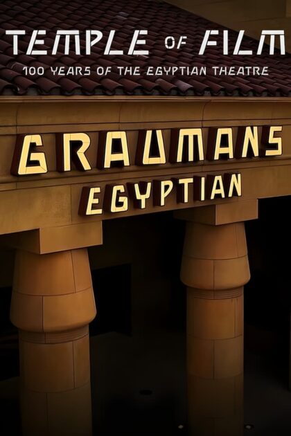 Temple of Film 100 Years of the Egyptian Theatre (2023) 100 ปีโรงละครอียิปต์  (ซับไทย)