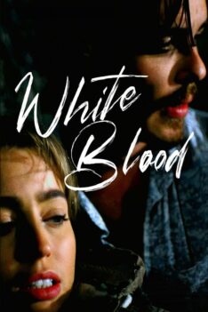 White Blood (2023)  (ซับไทย)