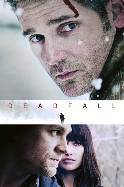 Deadfall (2012) คู่โจรกรรมมหาประลัย (พากย์ไทย)