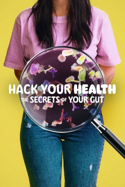 Hack Your Health The Secrets of Your Gut (2024) (พากย์ไทย)