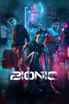 Bionic (2024) เหนือมนุษย์  (พากย์ไทย)
