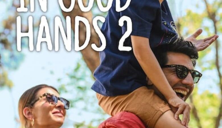 In Good Hands 2 (2024) ฝากรักไว้ให้ดูแล 2 (ซับไทย)