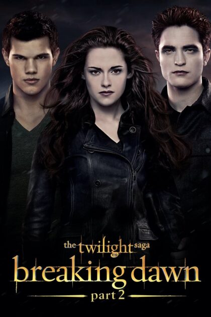 The Twilight Saga 5 Breaking Dawn Part 2 (2012) แวมไพร์ทไวไลท์ 4 เบรคกิ้ง ดอว์น ภาค 2 (พากย์ไทย)