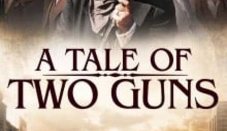A Tale of Two Guns (2022) (ซับไทย)