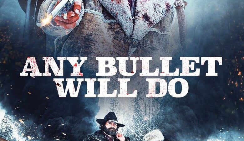 Any Bullet Will Do (2018) (ซับไทย)