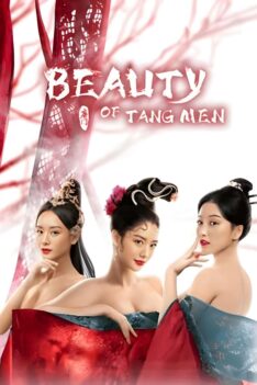 Beauty Of Tang Men (2021) จอมนางแห่งถังเหมิน (พากย์ไทย)