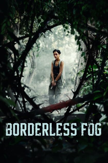 Borderless Fog (2024) หมอกไร้พรมแดน (ซับไทย)
