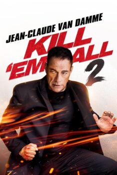 Kill ’em All 2 (2024) ฆ่าให้เหี้ยน 2 (ซับไทย)