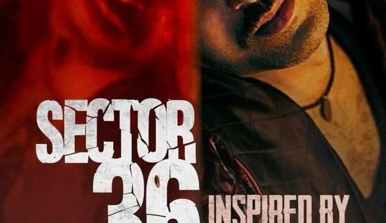Sector 36 (2024) เซกเตอร์ 36 (พากย์ไทย)