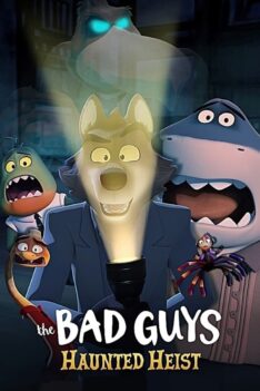 The Bad Guys: Haunted Heist (2024) วายร้ายพันธุ์ดี: ปล้นป่วนฮาโลวีน (ซับไทย)