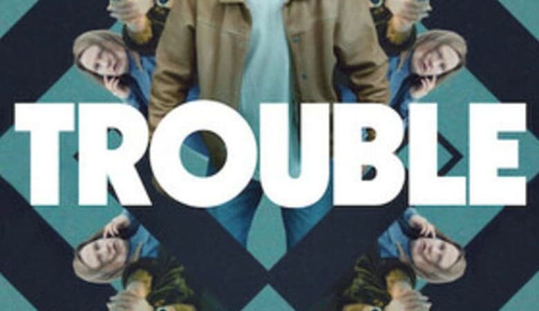 Trouble (2024) ผิดที่ ผิดทาง (พากย์ไทย)