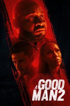 A Good Man 2 (2024) โคตรคนดีเดือด 2 (ซับไทย)