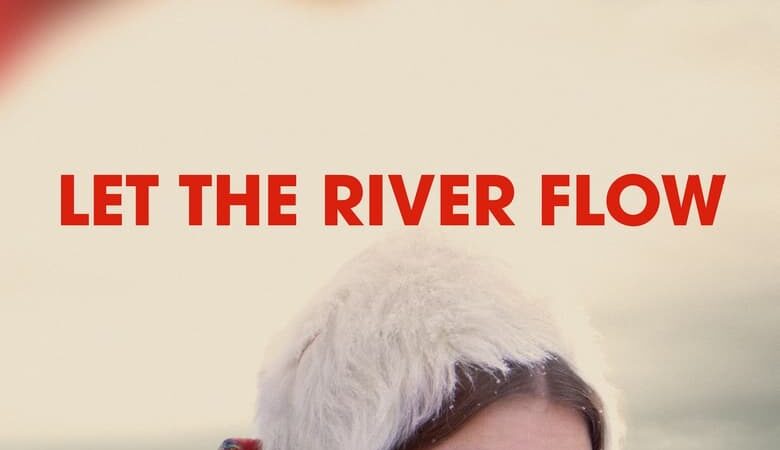 Let the River Flow (2023) (Soundtrack)