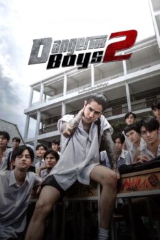 Dangerous Boys 2 (2024) วัยเป้ง นักเลงขาสั้น 2