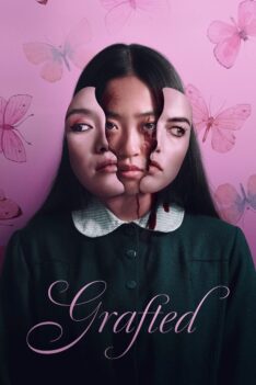 Grafted (2024) ถลก…นังหน้าสวย