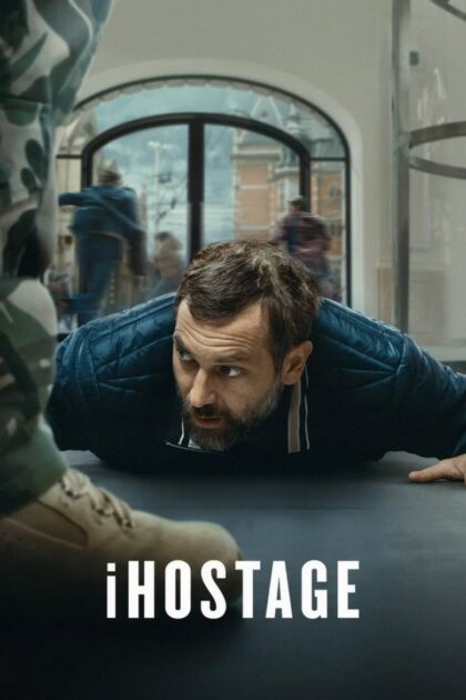 iHostage (2025) จับตัวประกันสนั่นเมือง