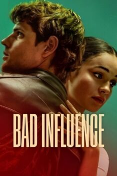 Bad Influence (2025) วัยรักอันตราย