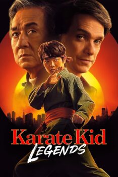 Karate Kid Legends (2025) คาราเต้ คิด ผนึกพลังตำนานนักสู้