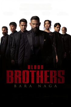 Blood Brothers Bara Naga (2025) เลือดเดือด ฝ่าองค์กรทมิฬ