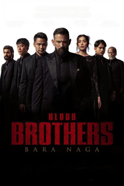 Blood Brothers Bara Naga (2025) เลือดเดือด ฝ่าองค์กรทมิฬ