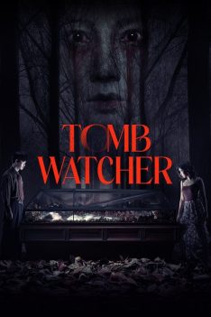Tomb Watcher (2025) สุสานคนเป็น