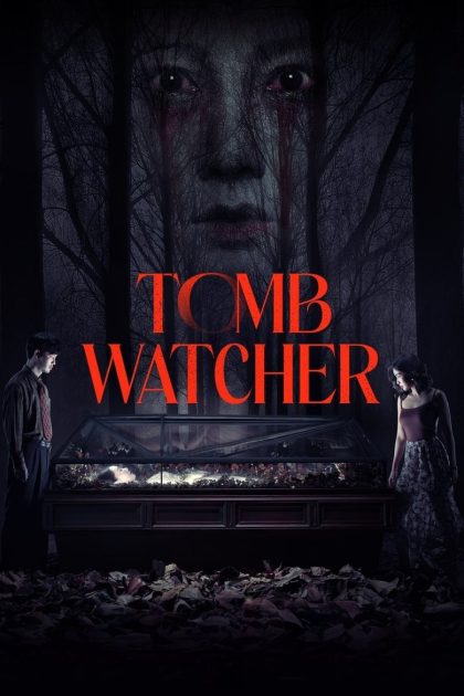 Tomb Watcher (2025) สุสานคนเป็น