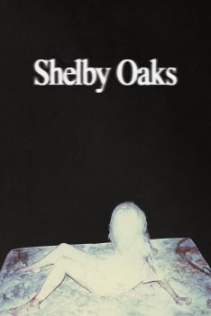 Shelby Oaks (2025) เชลบี้ โอคส์ คลิปเฮี้ยน คดีหลอน