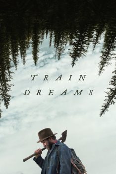 Train Dreams (2025) ทางรถไฟสายฝัน